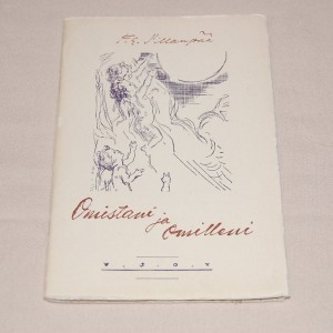 F.E. Sillanpää Omistani ja omilleni